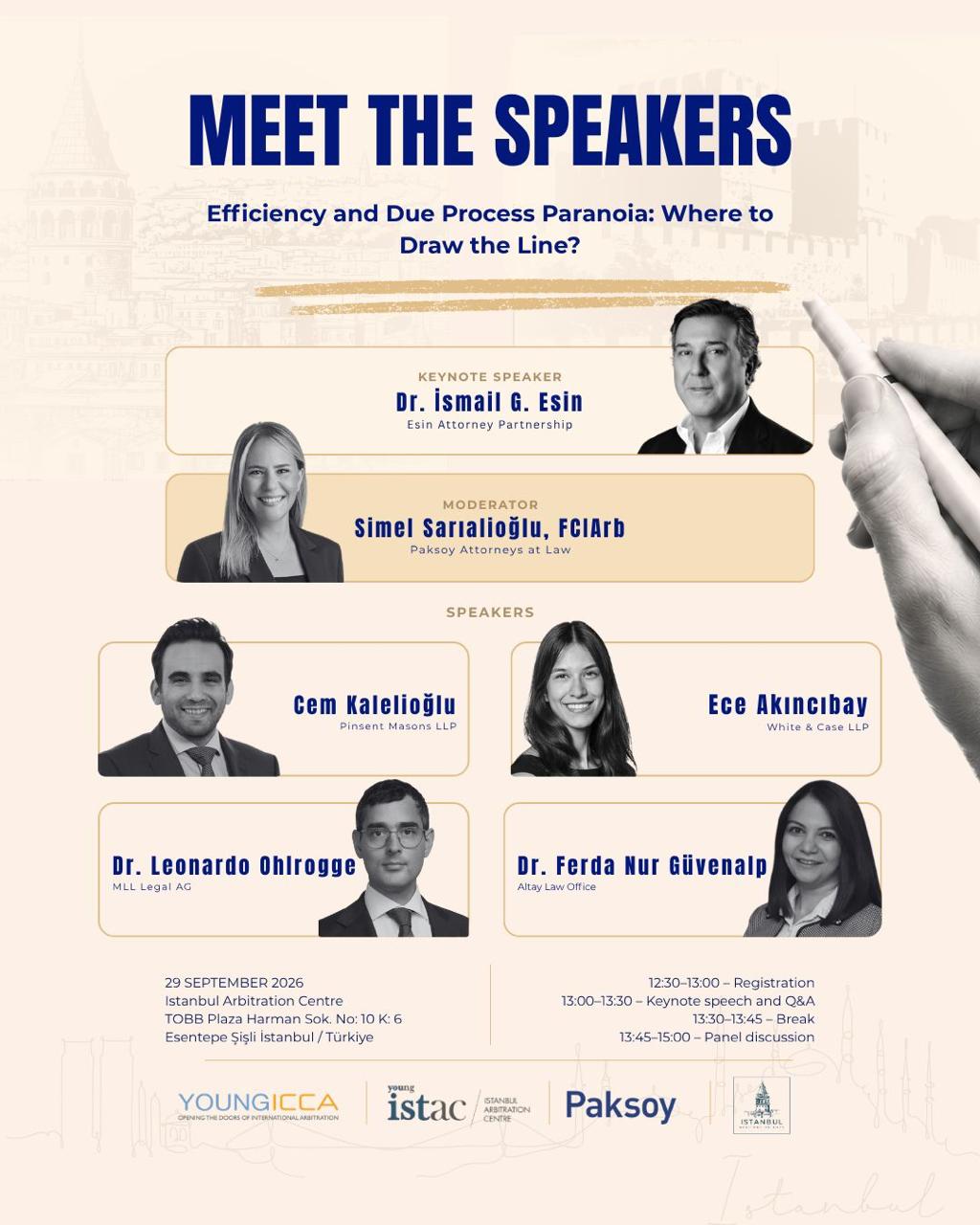 Meet the speakers — Efficiency and Due Process Paranoia: Where to Draw the Line? 29 September 2026, Young ICCA x Young ISTAC x Paksoy